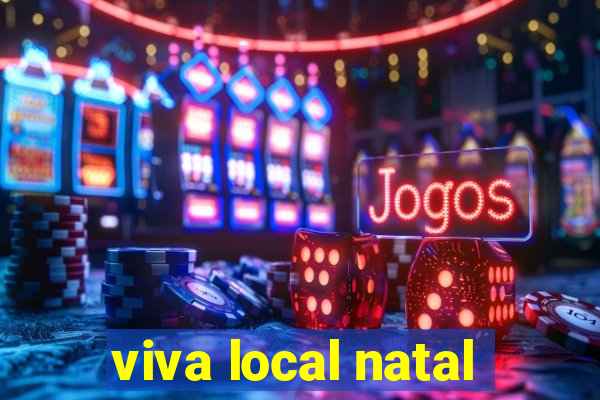 viva local natal